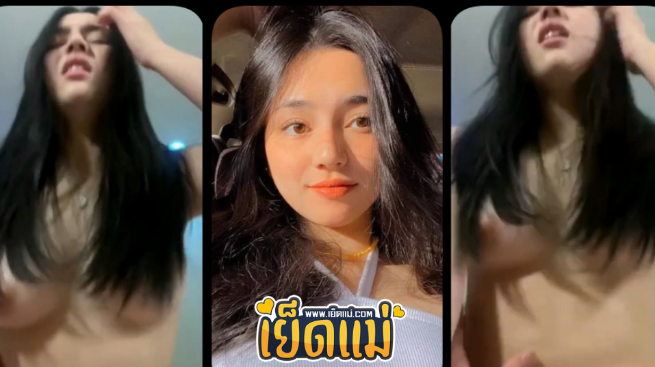 คลิปหลุดไทยทางบ้าน วัยรุ่นสาวไทยสวยหุ่นแจ่มตั้งกล้องถ่ายคลิปแนวห้องเชือดโดนเลียหีท่าหมาจนตัวบิดแล้วโดนกระแทกหีจนมิดด้ามควย
